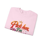 Crewneck Sweatshirt — "Pick Her I'm Busy" Colorful Script Graphic