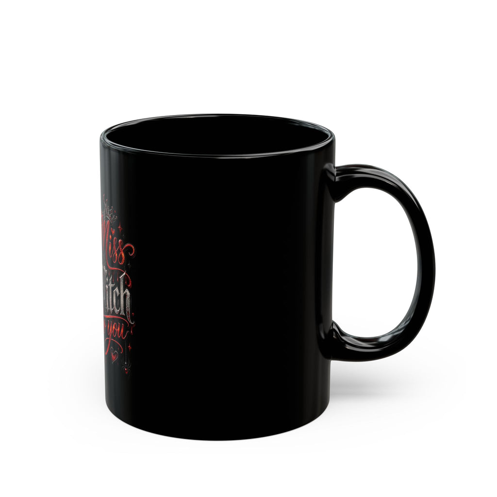 Miss Witch To You Black Mug — Gothic Halloween Coffee Cup (11oz/15oz)