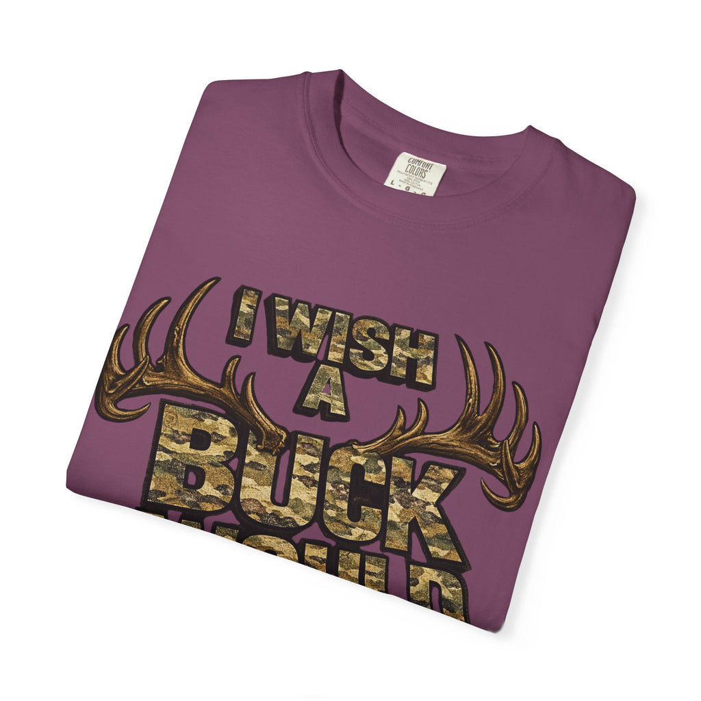 I Wish A Buck Would T-Shirt — Vintage Deer Hunting Graphic Tee