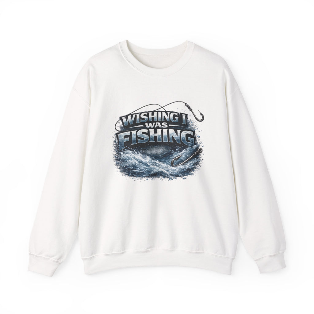 Fishing Crewneck Sweatshirt — "Wishing I Was Fishing" Graphic