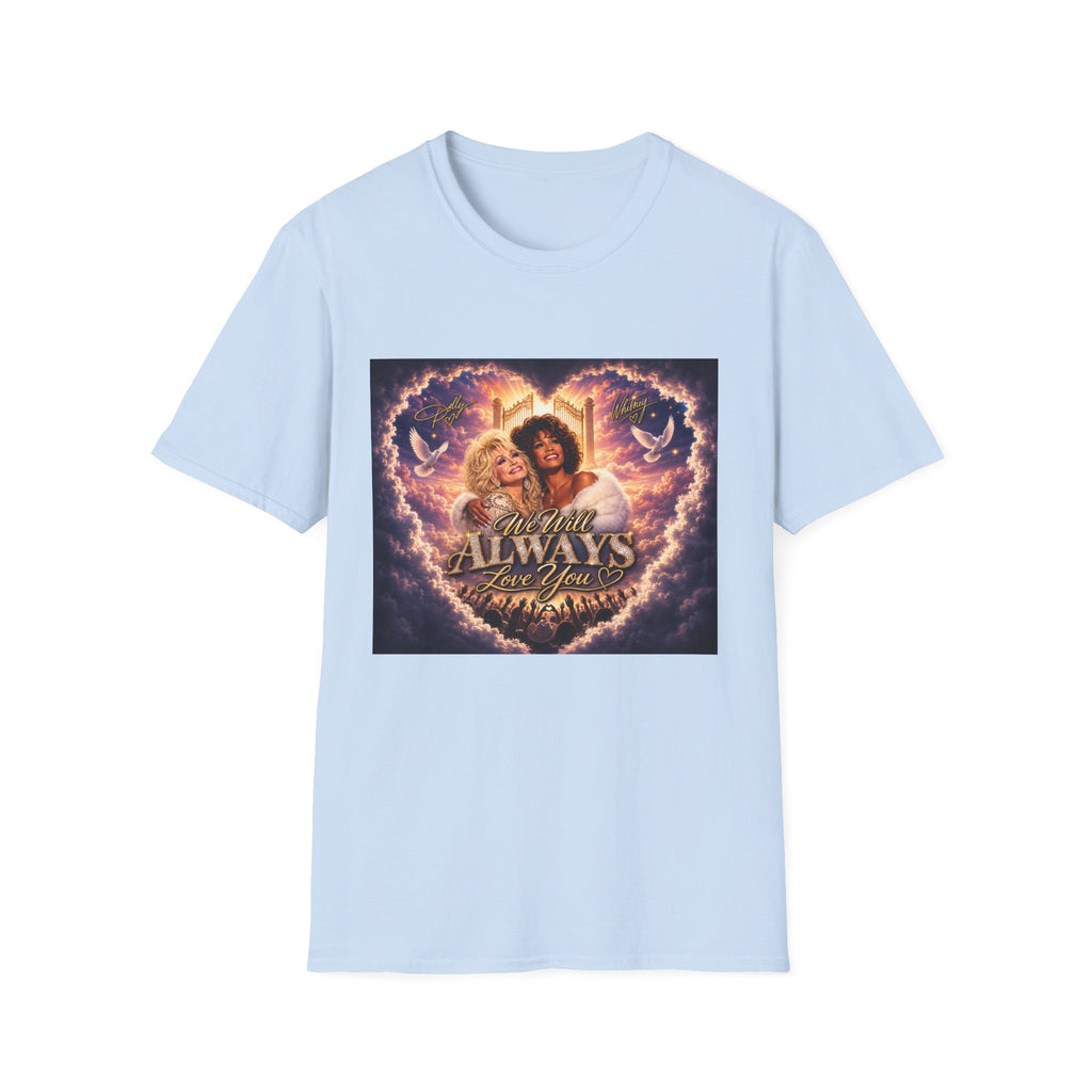 T-Shirt – 'We Will Always Love You' Cher & Dolly Tribute Graphic Tee