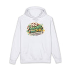 Hoodie — "No Thanks Friend, It’s Always Something" Floral Graphic Pullover