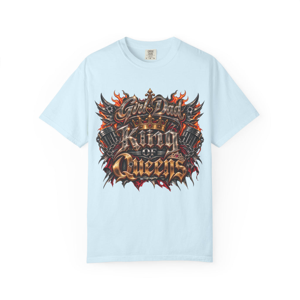 T-Shirt — "Girl Dad King of Queens" Graphic Tee
