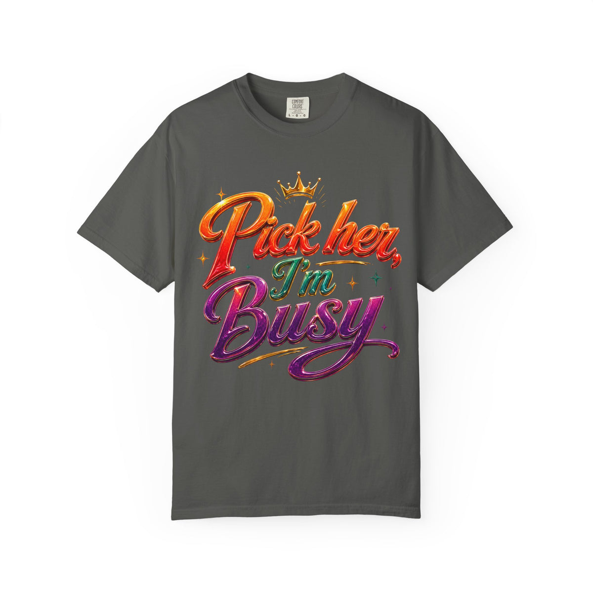Pick Her I'm Busy T-Shirt — Bold Retro Script Graphic Tee for Confident Women