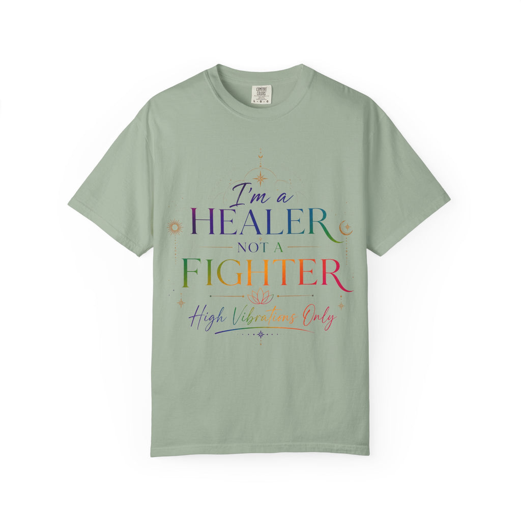 Healer Not Fighter T-Shirt — "I'm a Healer Not a Fighter" Inspirational Tee