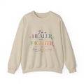 Healer Not Fighter Sweatshirt — Inspirational Spiritual Crewneck