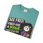 See Fred Funny Halloween T-Shirt — "See Fred. Fred has a boogie... Fred also has no friends." Graphic Tee
