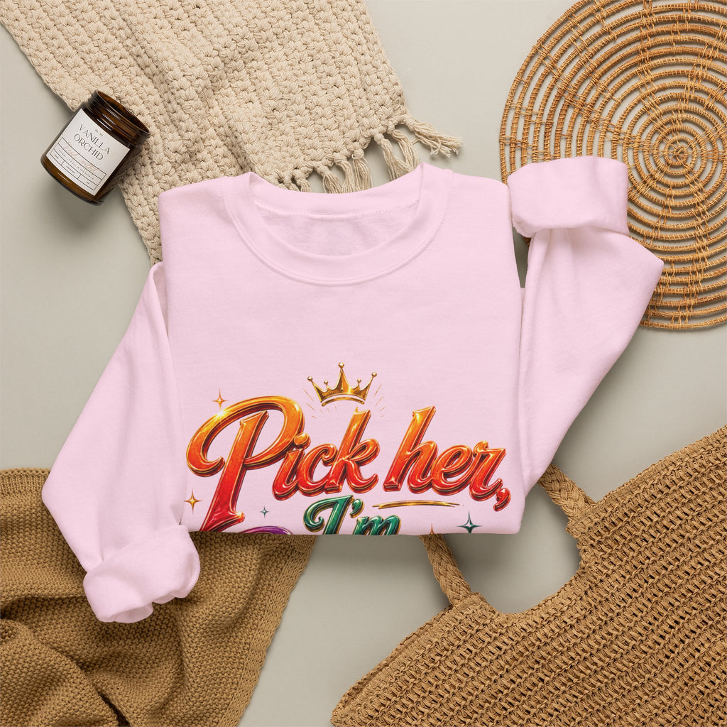 Crewneck Sweatshirt — "Pick Her I'm Busy" Colorful Script Graphic