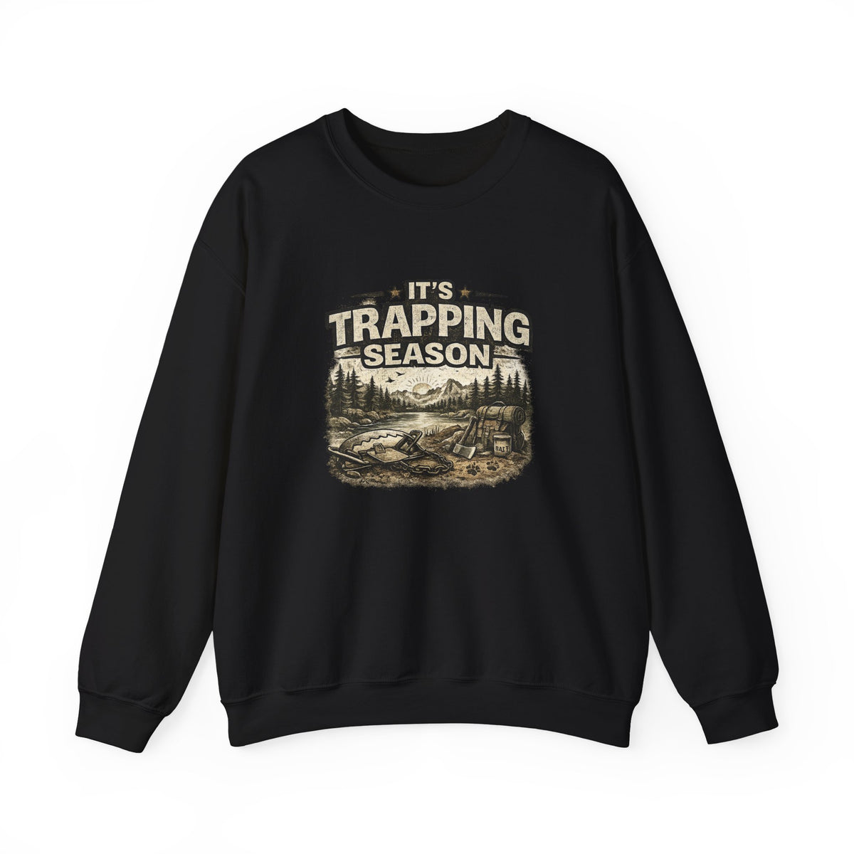 Crewneck Sweatshirt — "It's Trapping Season" Rustic Outdoor Graphic