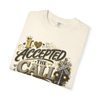 I Accepted The Call T-Shirt — Faith-Inspired Christian Tee