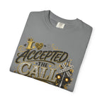 I Accepted The Call T-Shirt — Faith-Inspired Christian Tee