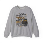 Train Engineer Crewneck Sweatshirt — “Your Man Drives a Truck… Mine Drives a Train” Graphic