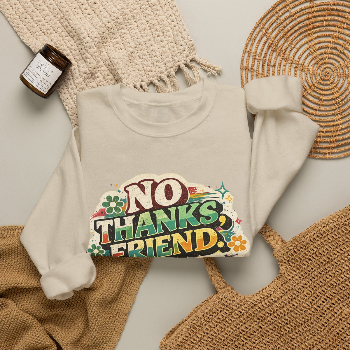 Crewneck Sweatshirt — "No Thanks, Friend" Retro Floral Graphic