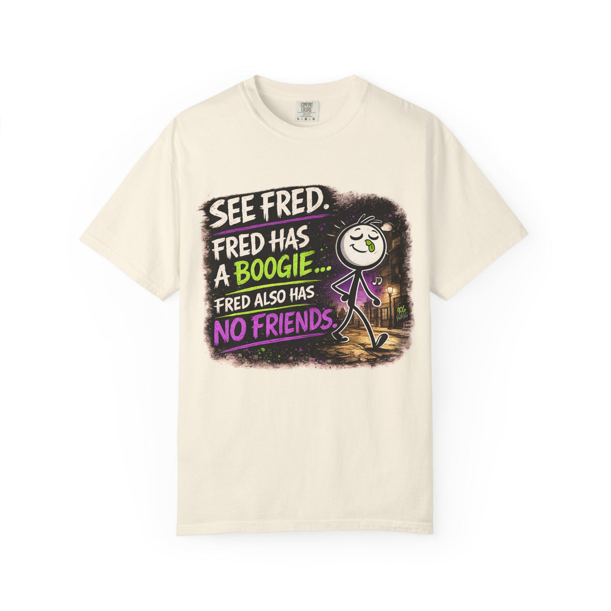 See Fred Funny Halloween T-Shirt — "See Fred. Fred has a boogie... Fred also has no friends." Graphic Tee