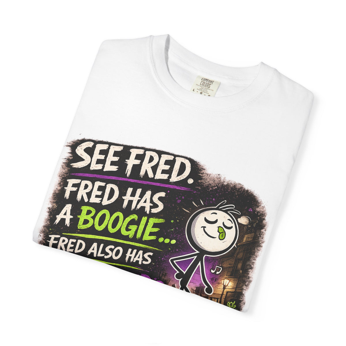 See Fred Funny Halloween T-Shirt — "See Fred. Fred has a boogie... Fred also has no friends." Graphic Tee