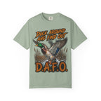 Duck Around And Find Out D.A.F.O. T-Shirt