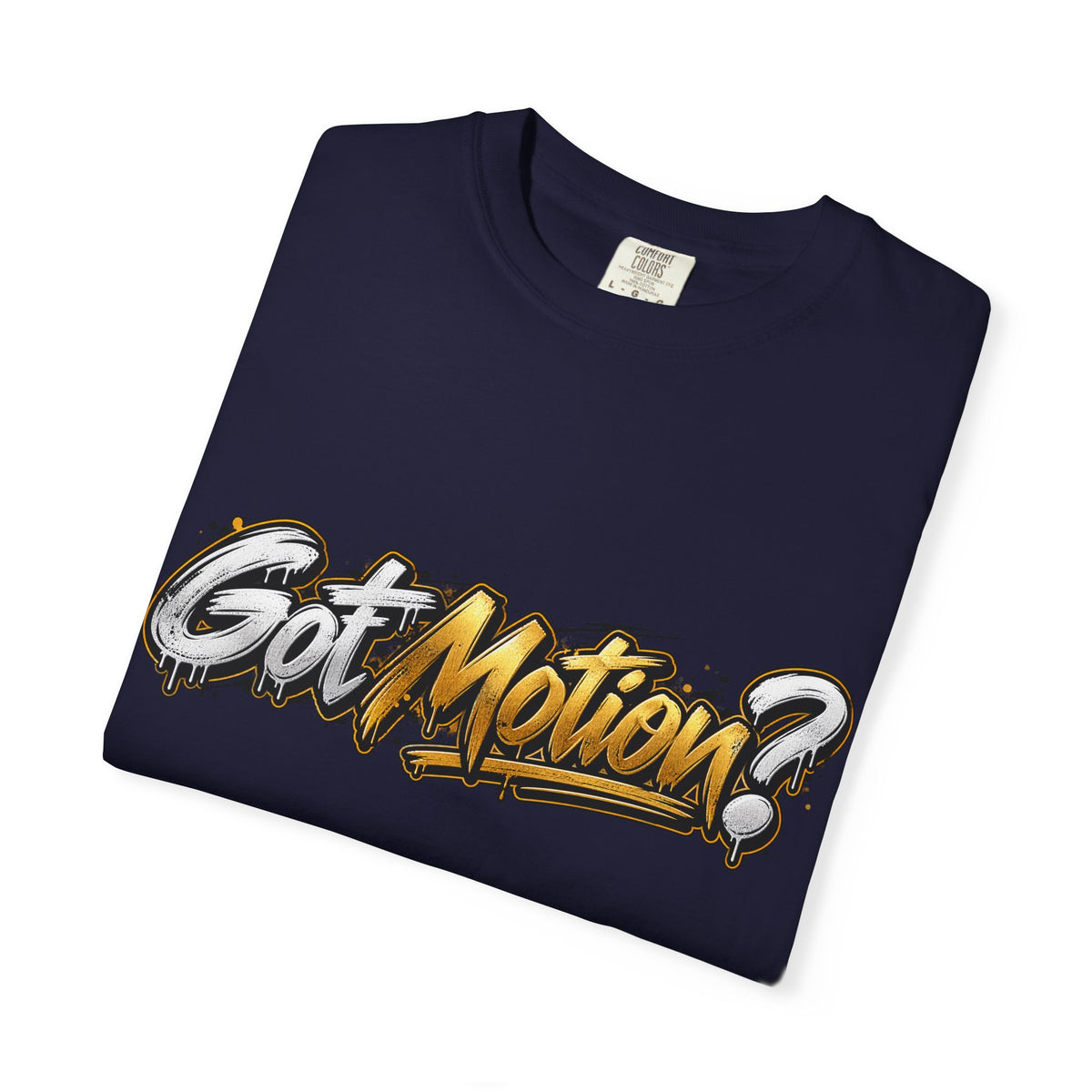 Got Motion? Graphic T-Shirt — Urban Streetwear Skate Vibe