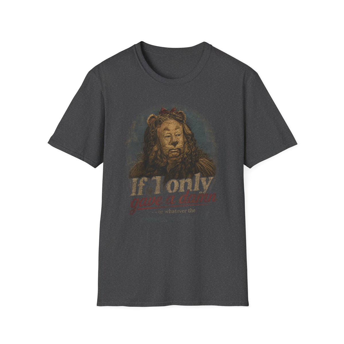 Wizard of Oz Cowardly Lion Tee — "If I Only Gave a Damn" Vintage Movie Quote T-Shirt