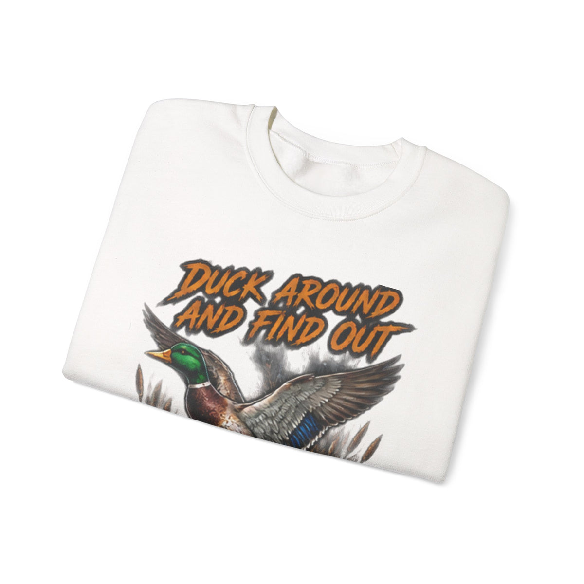 Crewneck Sweatshirt - "Duck Around And Find Out (D.A.F.O.)" Mallard Graphic