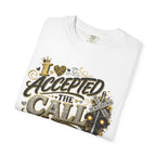 I Accepted The Call T-Shirt — Faith-Inspired Christian Tee