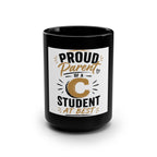 Proud Parent of a C Student 15oz Black Coffee Mug — Funny Gift for Parents & Back-to-School