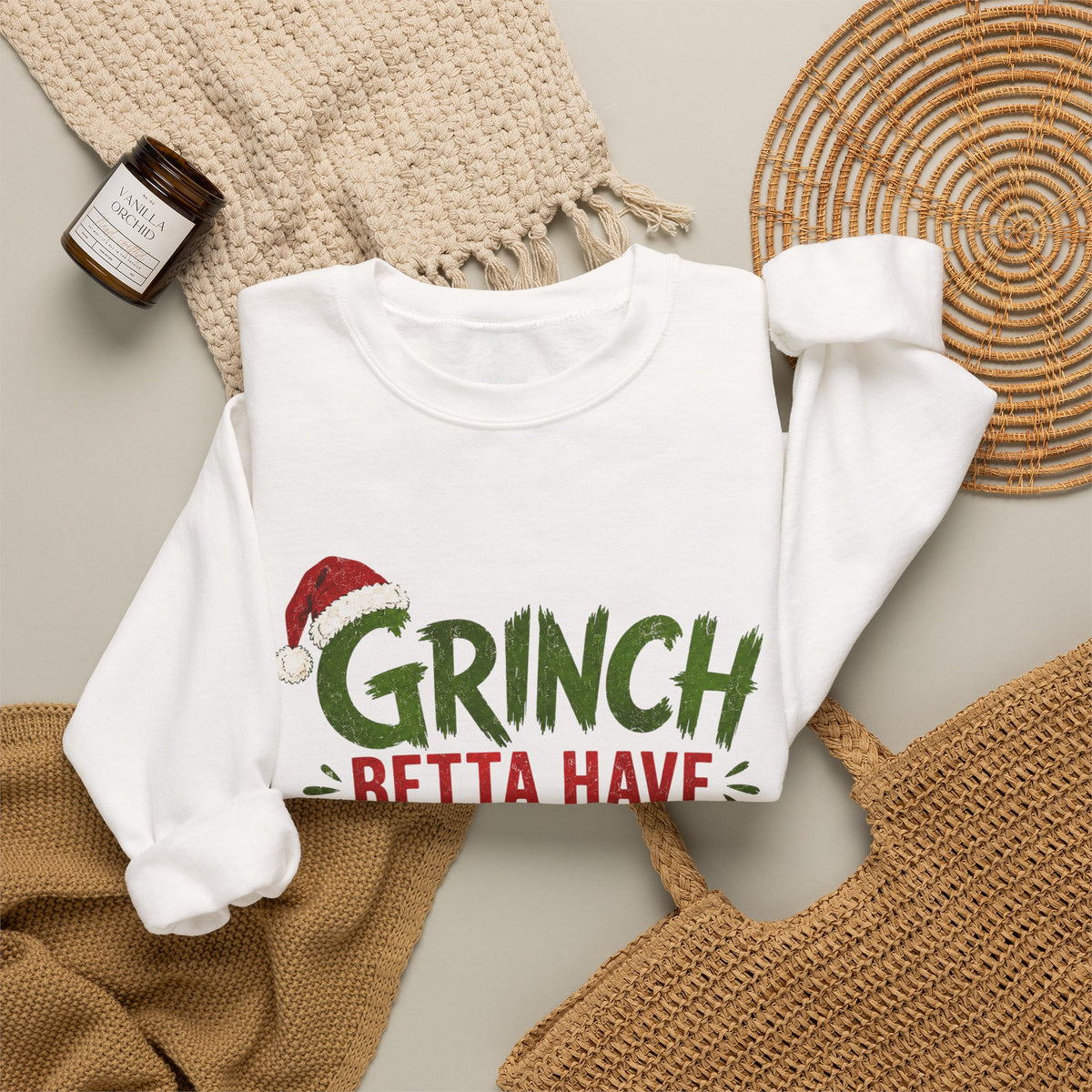 Grinch Betta Have My Money Sweatshirt