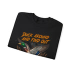 Crewneck Sweatshirt - "Duck Around And Find Out (D.A.F.O.)" Mallard Graphic