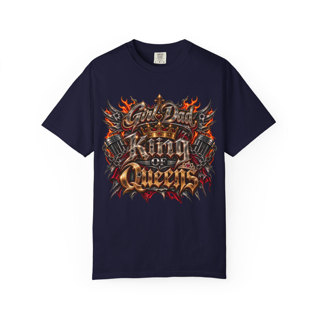 T-Shirt — "Girl Dad King of Queens" Graphic Tee
