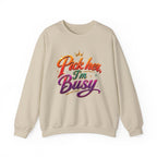 Crewneck Sweatshirt — "Pick Her, I’m Busy" Bold Script Graphic