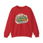 Crewneck Sweatshirt — "No Thanks, Friend" Retro Floral Graphic