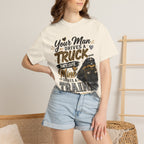 Train Driver Tee — "Your Man Drives a Truck That's Cute, Mine Drives a Train" Graphic T-Shirt