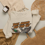 Crewneck Sweatshirt - "Duck Around And Find Out (D.A.F.O.)" Mallard Graphic