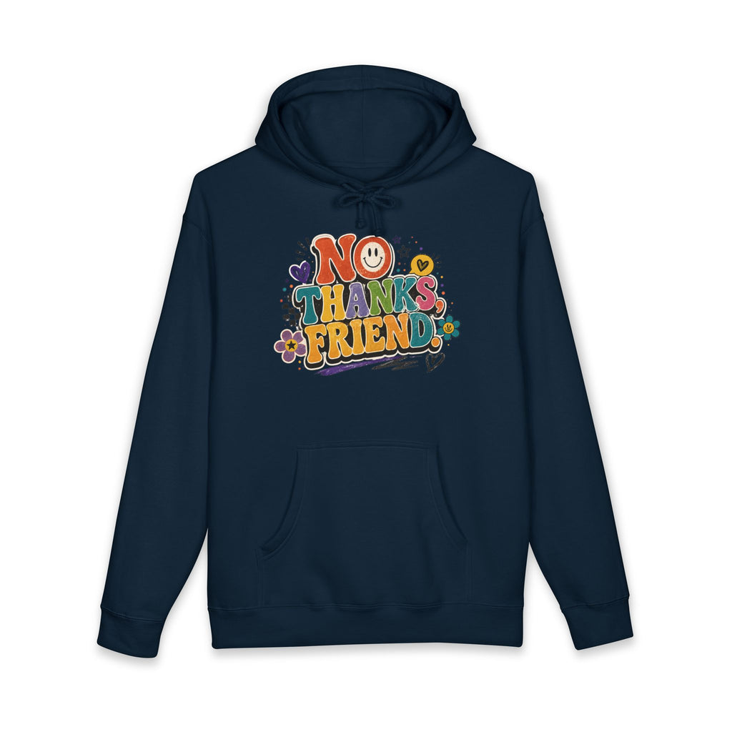 No Thanks Friend Hoodie — Retro Floral Graphic Pullover