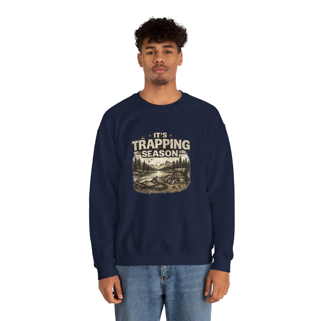 Crewneck Sweatshirt — "It's Trapping Season" Rustic Outdoor Graphic