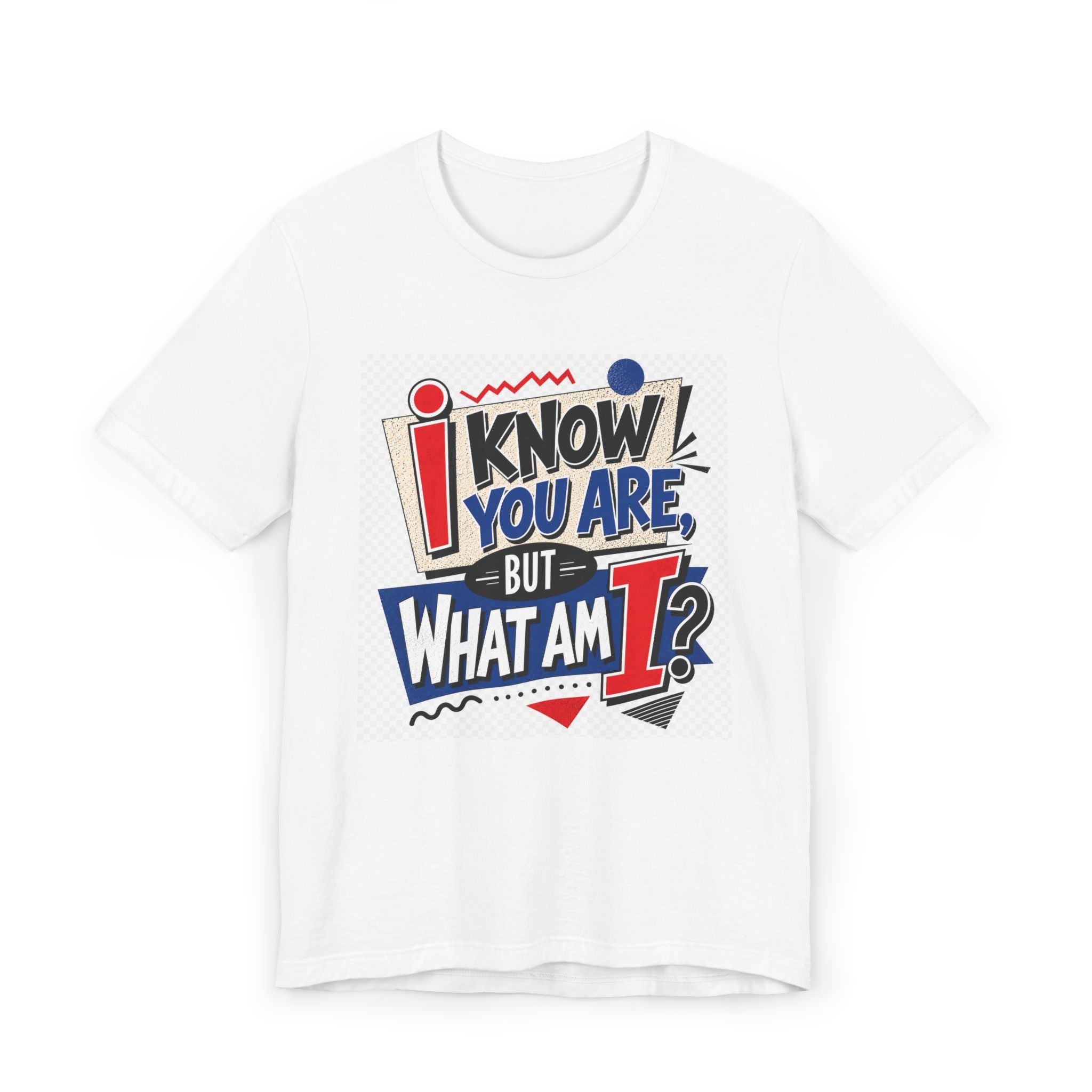 I Know You Are But What Am I? T-Shirt | Retro Pop Art Text Tee