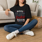 T-Shirt — Make Black Excellent Again Graphic Tee