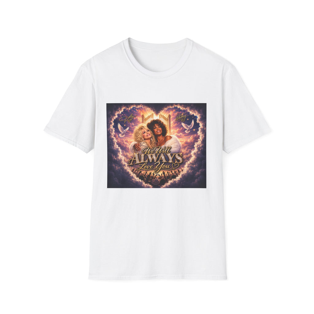 T-Shirt – 'We Will Always Love You' Cher & Dolly Tribute Graphic Tee