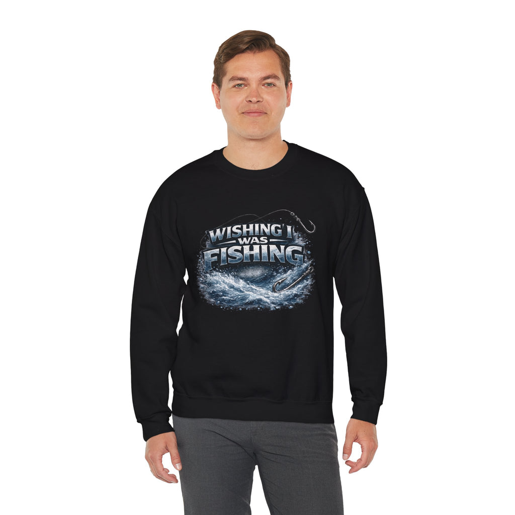 Fishing Crewneck Sweatshirt — "Wishing I Was Fishing" Graphic