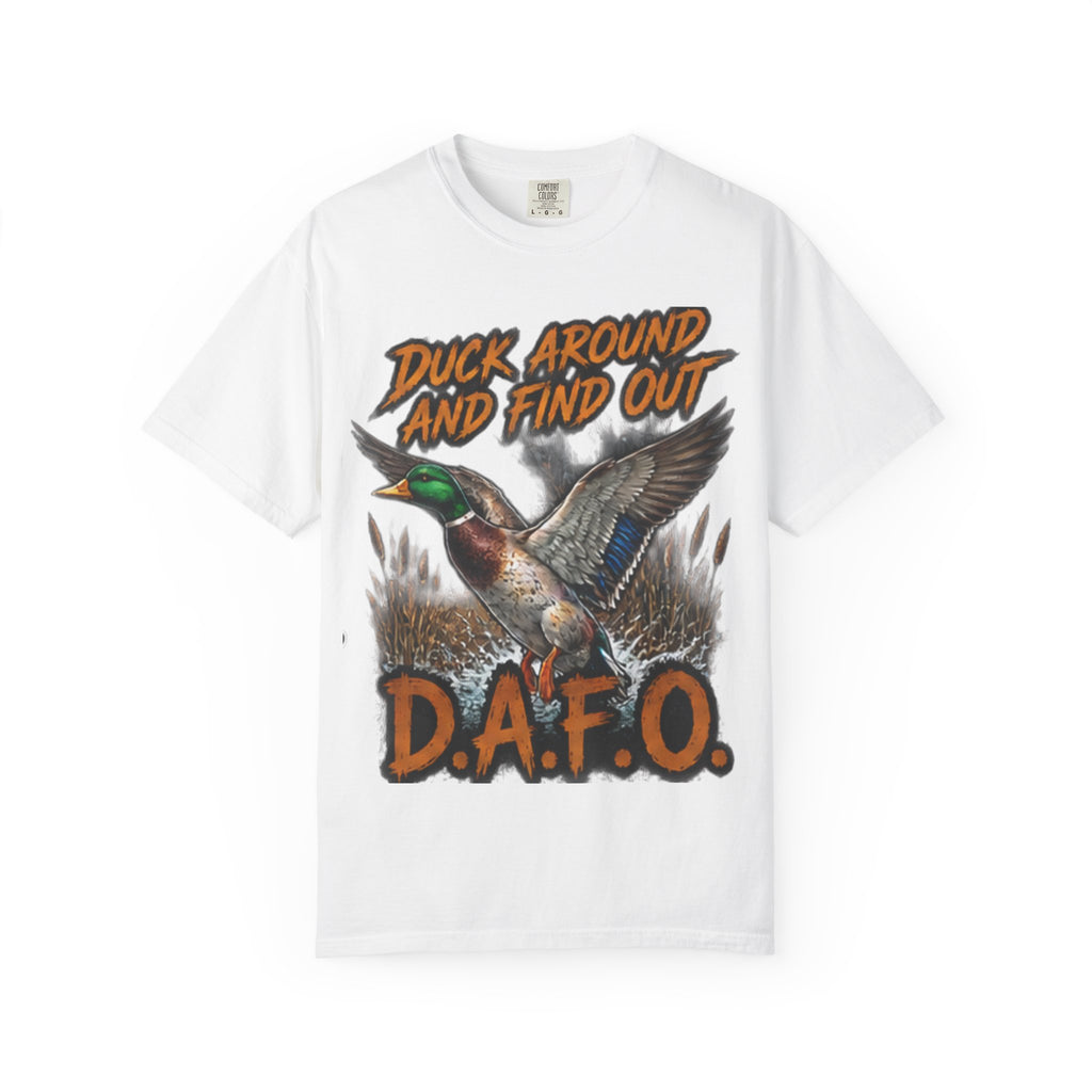 Duck Around And Find Out D.A.F.O. T-Shirt