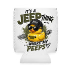 Can Cooler Sleeve — "It's a Jeep Thing Where My Peeps" Rubber Duck Koozie