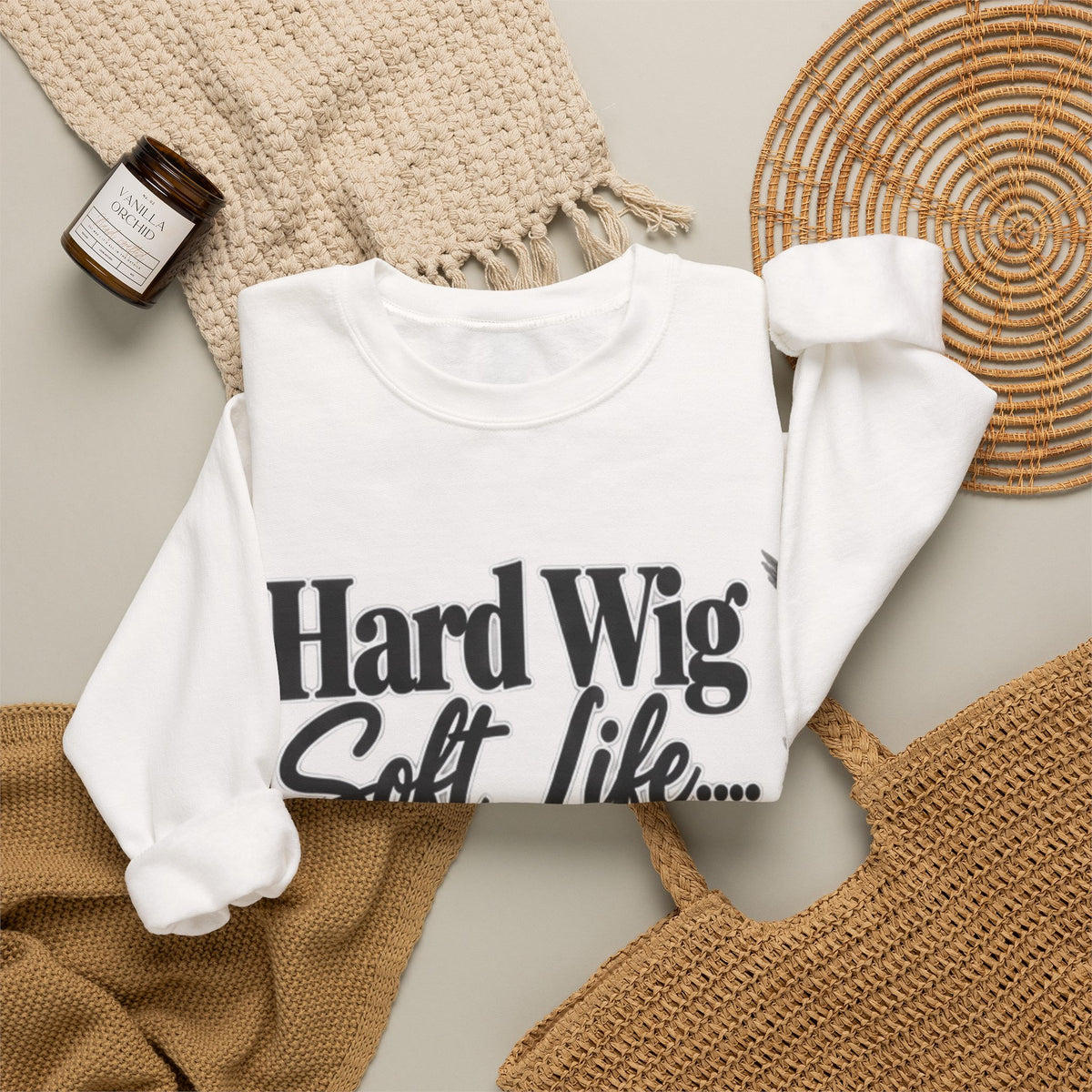Hard Wig Soft Life Crewneck Sweatshirt