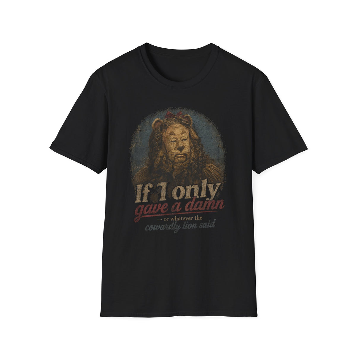 Wizard of Oz Cowardly Lion Tee — "If I Only Gave a Damn" Vintage Movie Quote T-Shirt