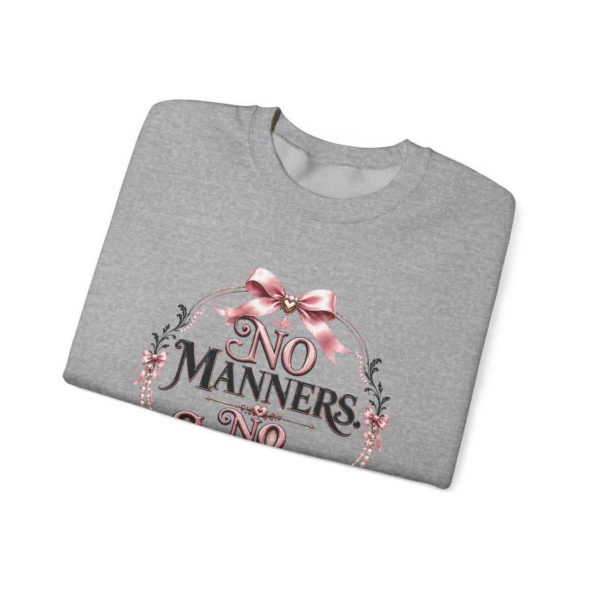 Sweatshirt — “No Manners No Service” Vintage Floral Crewneck