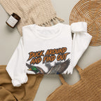Crewneck Sweatshirt - "Duck Around And Find Out (D.A.F.O.)" Mallard Graphic