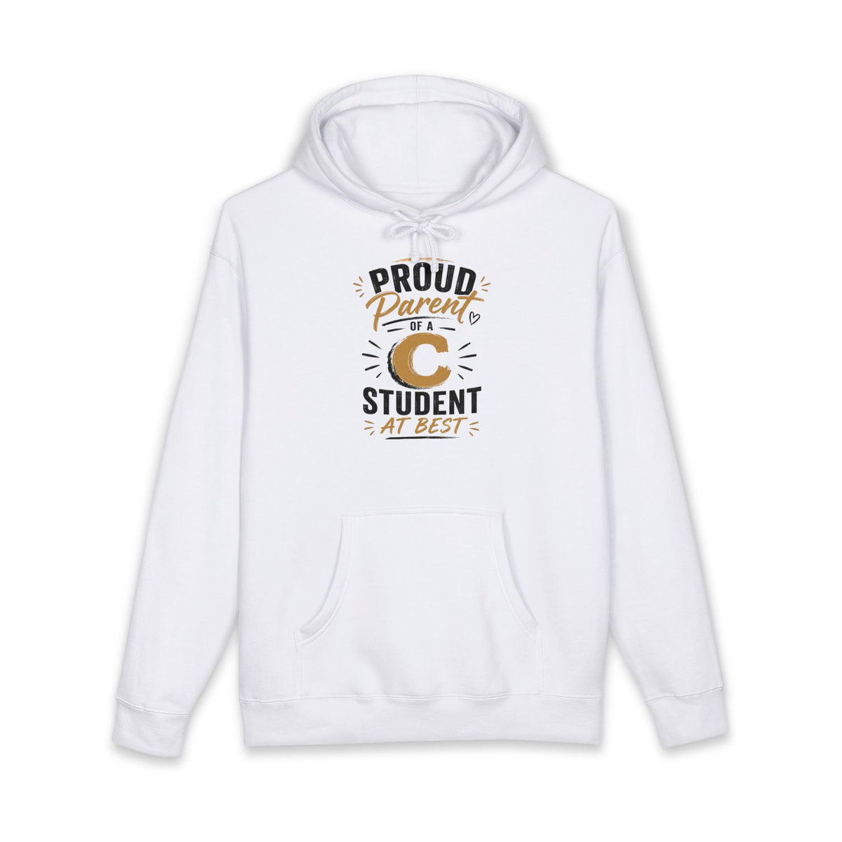 Proud Parent of a C Student Hoodie — Funny Graduation & Back-to-School Gift
