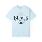 T-Shirt — "You’re Witnessing Black Excellence" Graphic Tee